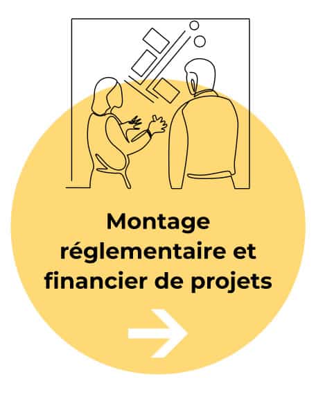 Montage réglementaire et financier de projets